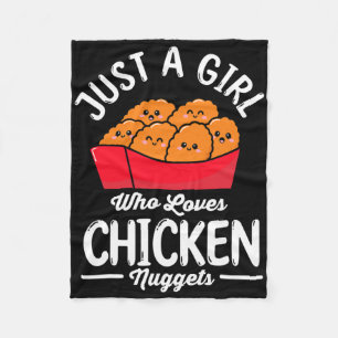 Just A Girl Who Loves Chicken Nuggets Fleece Blanket