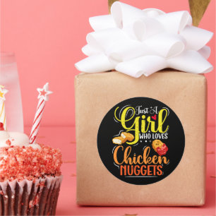 Just A Girl Who Loves Chicken Nuggets Girl Gift Classic Round Sticker