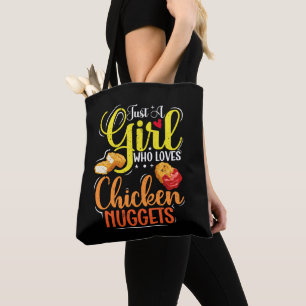 Just A Girl Who Loves Chicken Nuggets Girl Gift Tote Bag