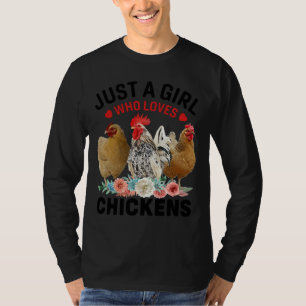 Just a Girl who Loves Chickens 101 T-Shirt