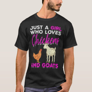 Just A Girl Who Loves Chickens And Goats Farm Anim T-Shirt