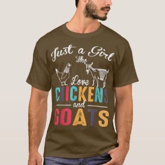 Just A Girl Who Loves Chickens and Goats Farmer An T-Shirt