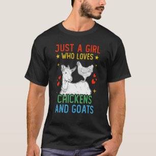 Just A Girl Who Loves Chickens And Goats Farmer Fa T-Shirt