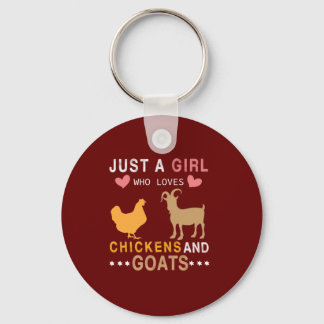 just a girl who loves chickens and goats key ring