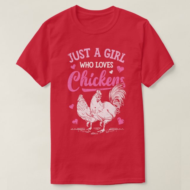Just a Girl Who Loves Chickens Chicken Farmers Far T-Shirt (Design Front)