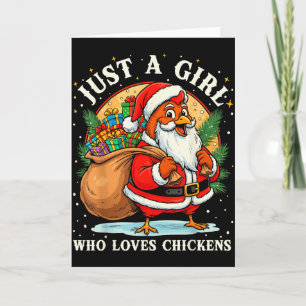Just A Girl Who Loves Chickens Christmas Farm Anim Card