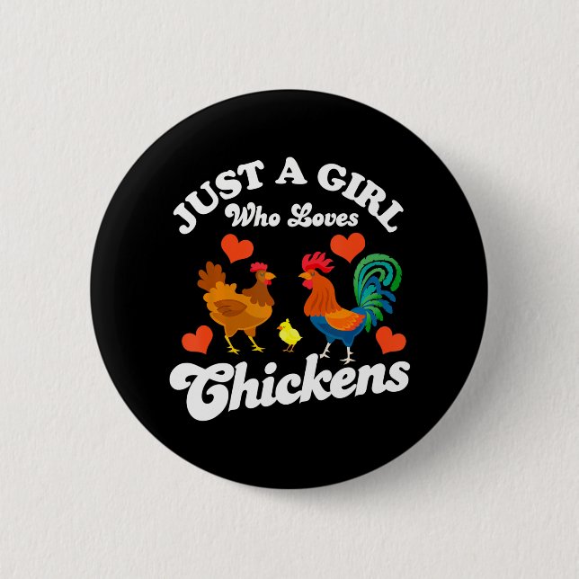 Just A Girl Who Loves Chickens Country Farm 6 Cm Round Badge (Front)