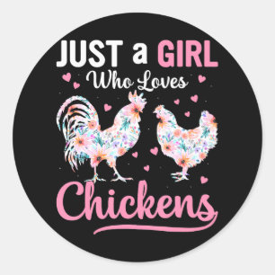 Just a Girl Who Loves Chickens Cute Chicken Classic Round Sticker