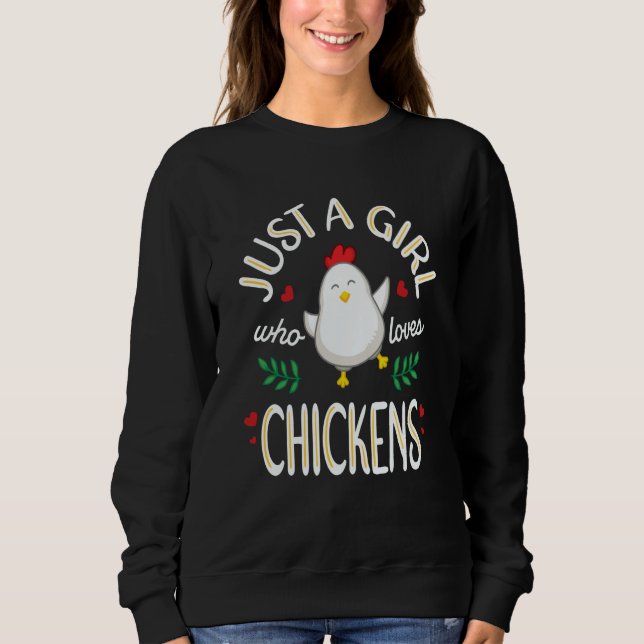 Just A Girl Who Loves Chickens Cute Hen Farm Anima Sweatshirt (Front)