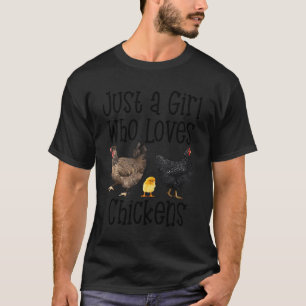 Just A Girl Who Loves Chickens Farm Ranch Funny Pu T-Shirt