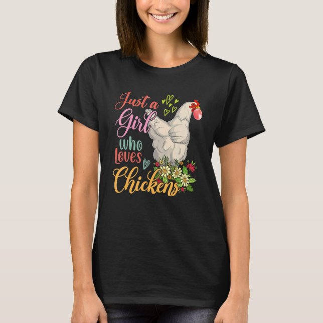 Just A Girl Who Loves Chickens Floral Chicken Sung T-Shirt (Front)