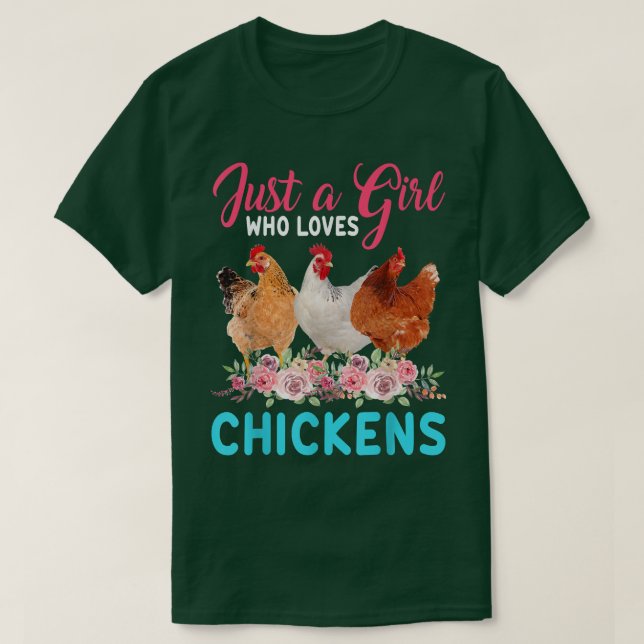 Just A Girl Who Loves Chickens Floral Flower Chick T-Shirt (Design Front)