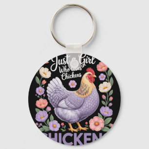 Just A Girl Who Loves Chickens Funny Chicken Lover Key Ring