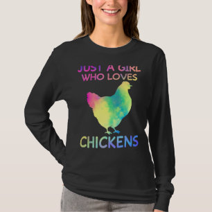 Just A Girl Who Loves Chickens Funny Chicken Lover T-Shirt