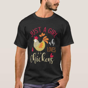 Just A Girl Who Loves Chickens T-Shirt