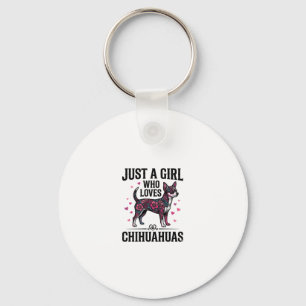 Just A Girl Who Loves Chihuahuas Vintage Dog Desig Key Ring