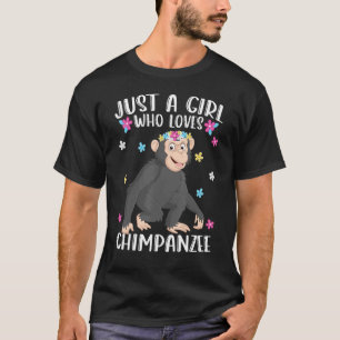 Just A Girl Who Loves Chimpanzees Cute Chimpanzee T-Shirt