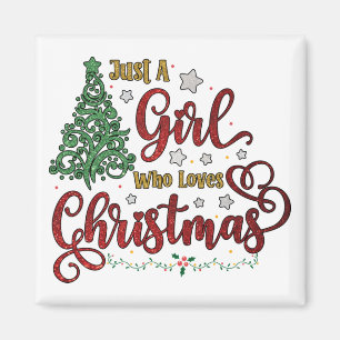 Just A Girl Who Loves Christmas 2 Magnet