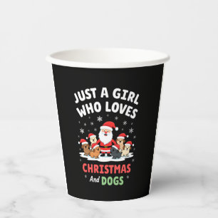 Just A Girl Who Loves Christmas And Dogs Holiday X Paper Cups