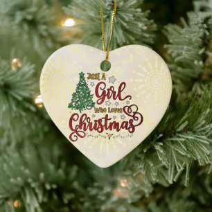 Just A Girl Who Loves Christmas Ceramic Tree Decoration