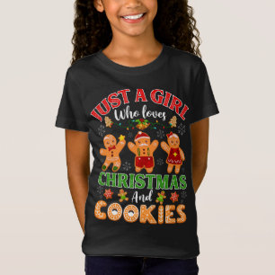 Just A Girl Who Loves Christmas & Cookies Gingerbr T-Shirt