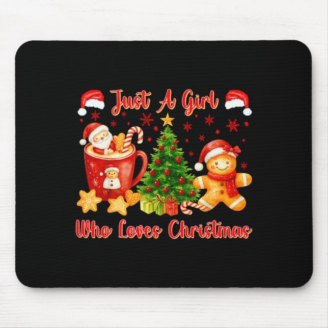 Just A Girl Who Loves Christmas Cute Gingerbread X Mouse Pad (Front)