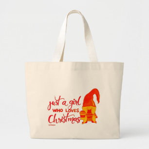 JUST A GIRL WHO LOVES CHRISTMAS funny gnome Large Tote Bag