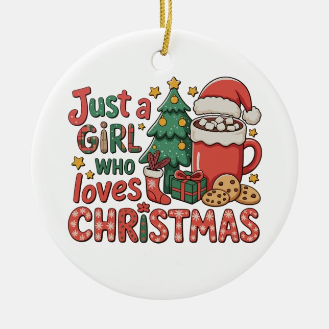 Just A Girl Who Loves Christmas Holiday Winter Ceramic Tree Decoration (Front)