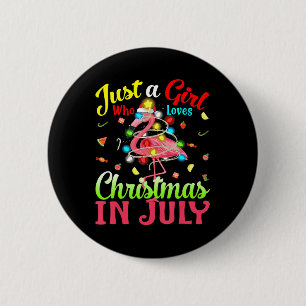 Just A Girl Who Loves Christmas In July Flamingo 6 Cm Round Badge