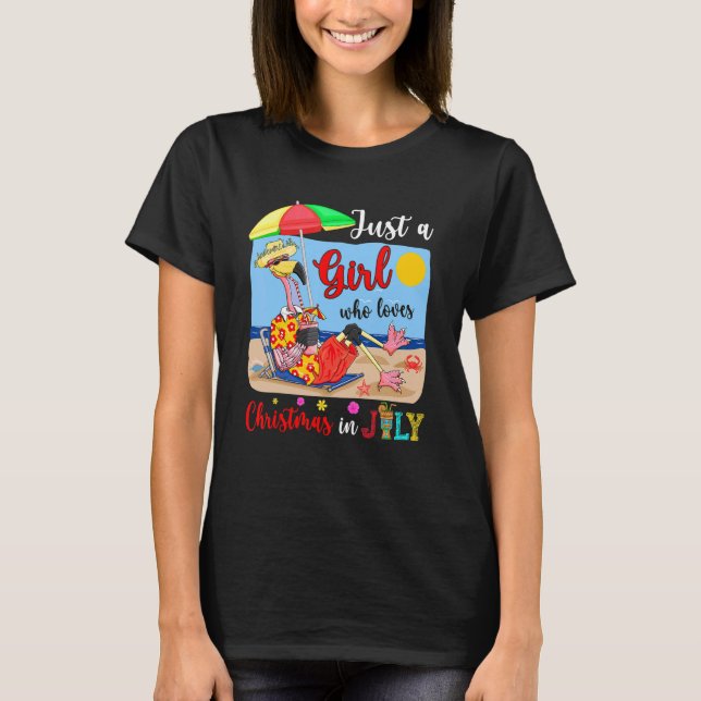 Just A Girl Who Loves Christmas In July Flamingo S T-Shirt (Front)