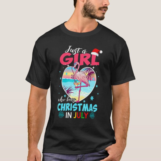 Just A Girl Who Loves Christmas In July Flamingo S T-Shirt (Front)