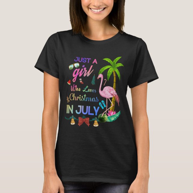 Just A Girl Who Loves Christmas In July Flamingo  T-Shirt (Front)