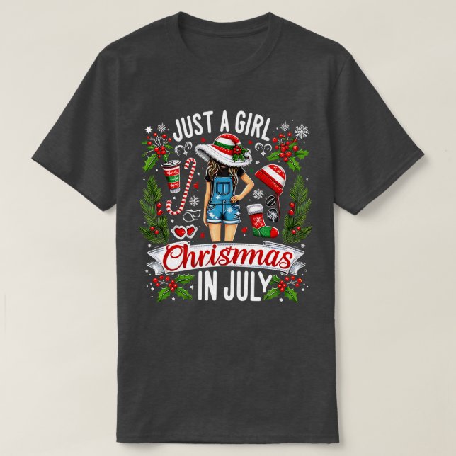 Just A Girl Who Loves Christmas In July Lover Wome T-Shirt (Design Front)