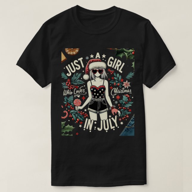 Just A Girl Who Loves Christmas In July Lover Wome T-Shirt (Design Front)