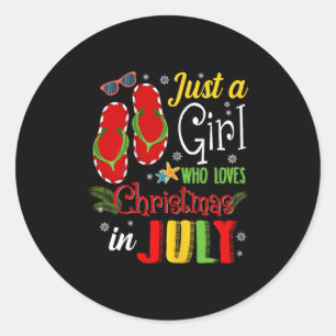 Just A Girl Who Loves Christmas In July Shirt Summ Classic Round Sticker