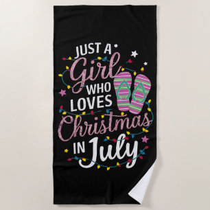 Just A Girl Who Loves Christmas in July Summer Beach Towel