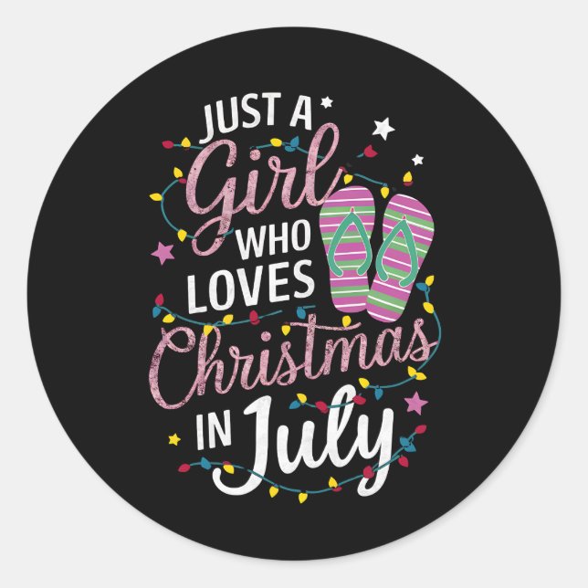 Just A Girl Who Loves Christmas in July Summer Classic Round Sticker (Front)