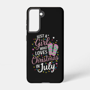 Just A Girl Who Loves Christmas in July Summer Samsung Galaxy Case