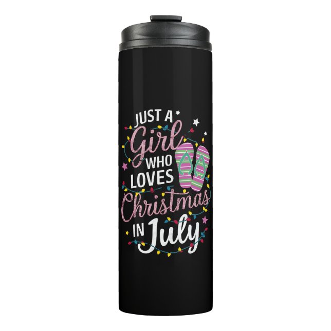 Just A Girl Who Loves Christmas in July Summer Thermal Tumbler (Front)
