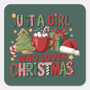 Just A Girl Who Loves Christmas Lover Holiday Square Sticker