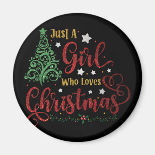 Just A Girl Who Loves Christmas Magnet