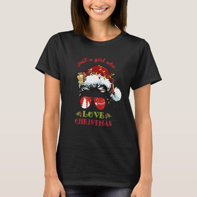 Just A Girl Who Loves Christmas  Messy Bun Hair Wo T-Shirt (Front)
