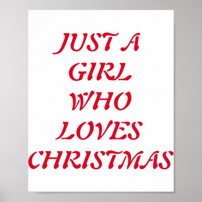 Just A Girl Who Loves Christmas  Poster (Front)