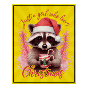 Just A Girl Who Loves Christmas Racoon-71692 Poster