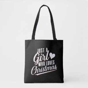 Just A girl Who Loves Christmas Tote Bag