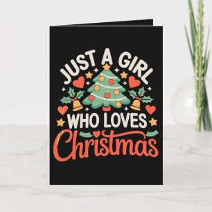 Just A Girl Who Loves Christmas Tree Hearts Xmas Card