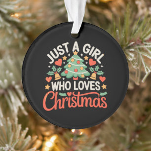 Just A Girl Who Loves Christmas Tree Hearts Xmas Ornament