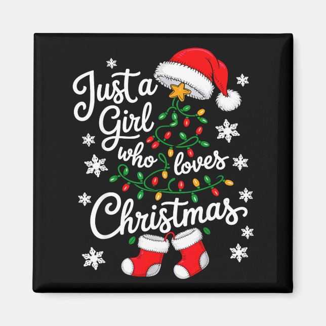 Just A Girl Who Loves Christmas Tree Xmas  Magnet (Front)