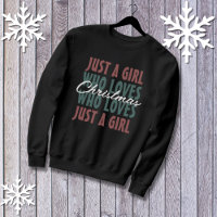Just A Girl Who Loves Christmas Women’s