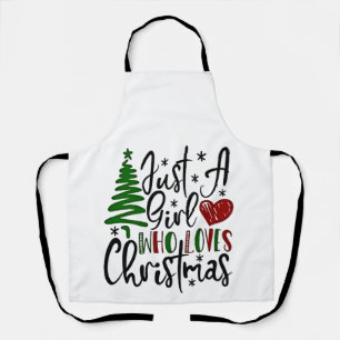 Just a Girl Who Loves Christmas Xmas Lovers Apron